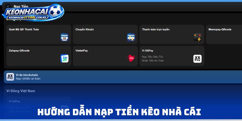 Hướng dẫn Nạp tiền kèo nhà cái