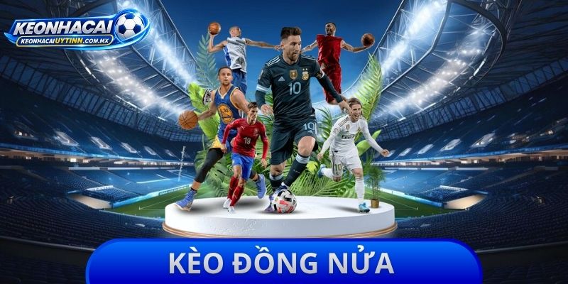 Kèo Đồng Nửa