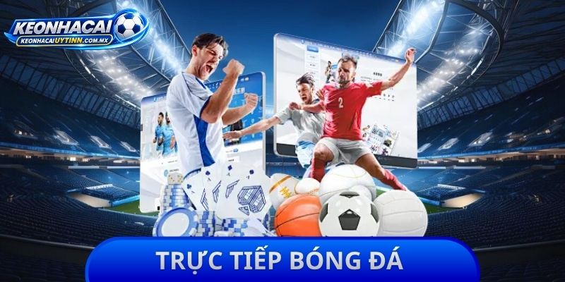 Trực Tiếp Bóng Đá